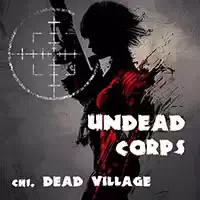 undead_corps_-_dead_village O'yinlar